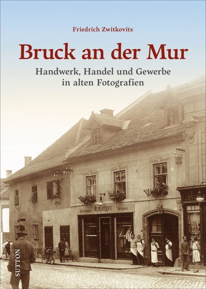 Bruck an der Mur (Friedrich Zwitkovits)