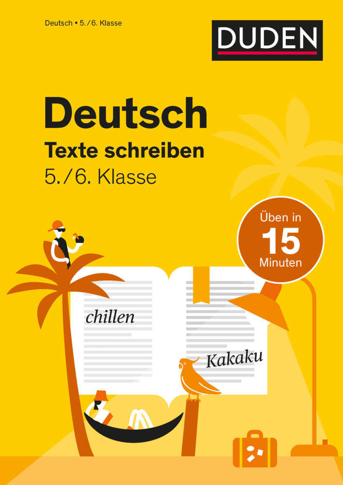 Deutsch in 15 Minuten - Texte schreiben 5./6. Klasse (Marion Clausen)