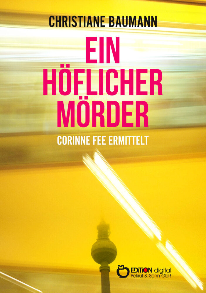 Ein höflicher Mörder (Christiane Baumann)