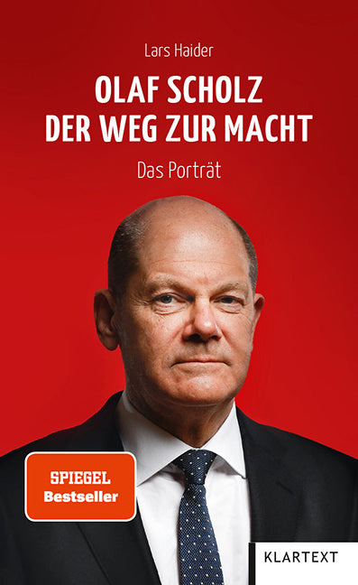 Olaf Scholz. Der Weg zur Macht (Lars Haider)