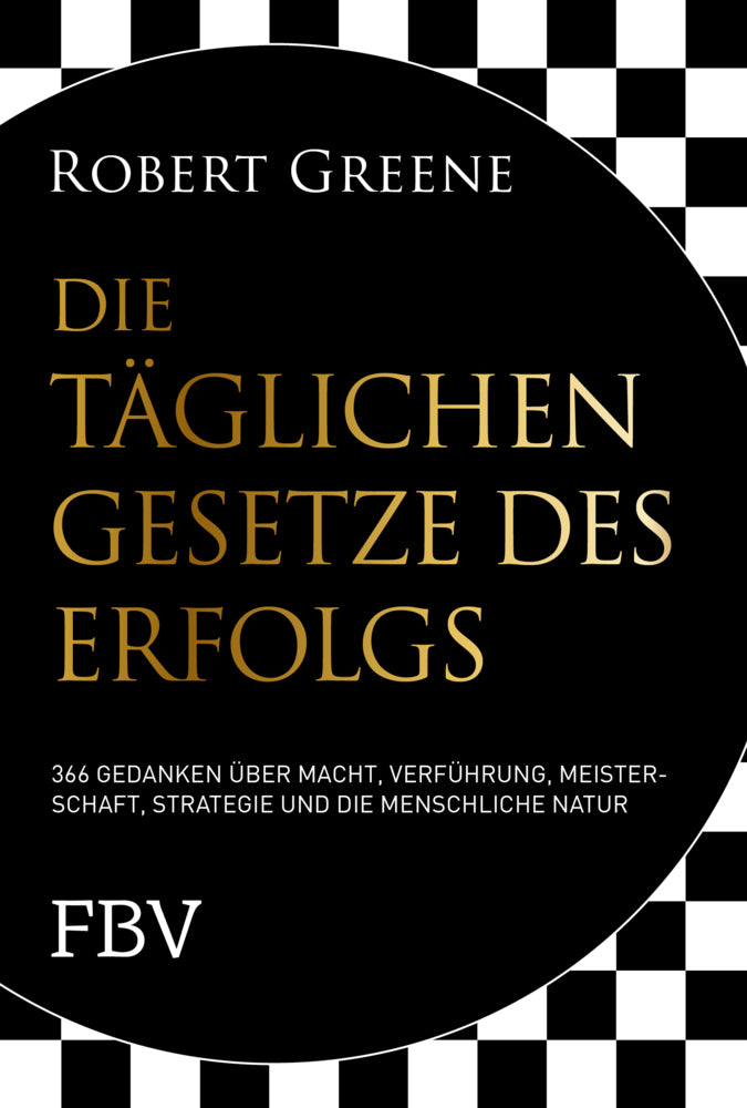 Die täglichen Gesetze des Erfolgs (Robert Greene)