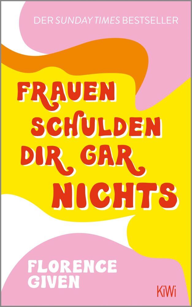 Frauen schulden dir gar nichts (Florence Given)