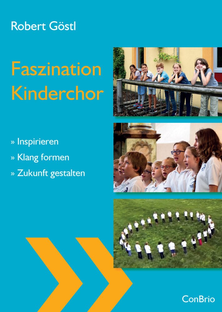 Faszination Kinderchor (Robert Göstl)