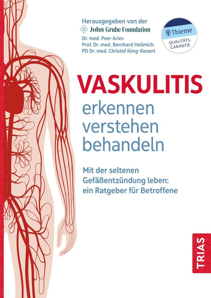 Vaskulitis erkennen, verstehen, behandeln (John Grube Foundation E.V.)