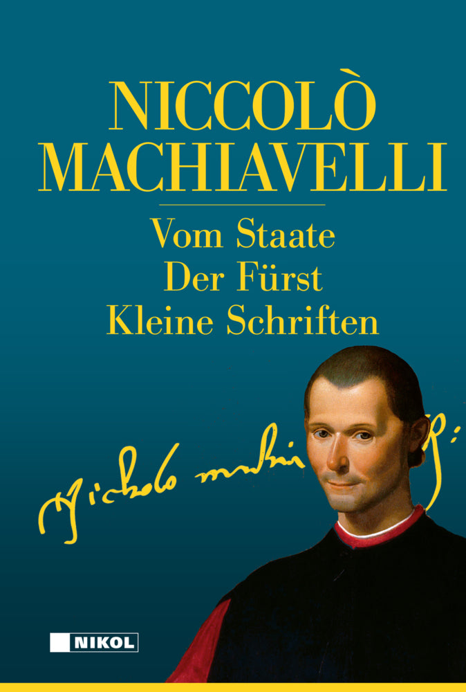 Niccolo Machiavelli: Hauptwerke (Niccolo Machiavelli)