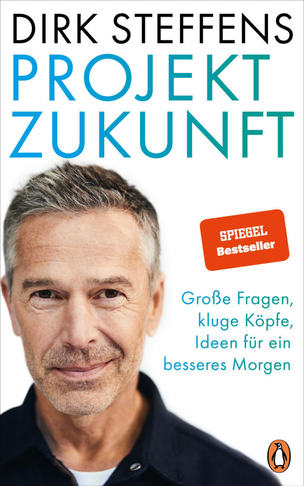 Projekt Zukunft (Dirk Steffens)