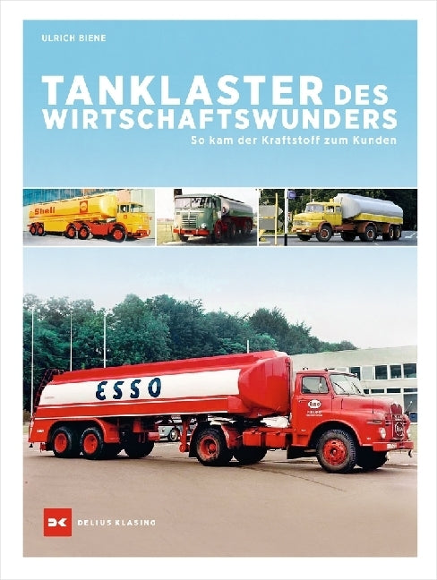 Tanklaster des Wirtschaftswunders (Ulrich Biene)