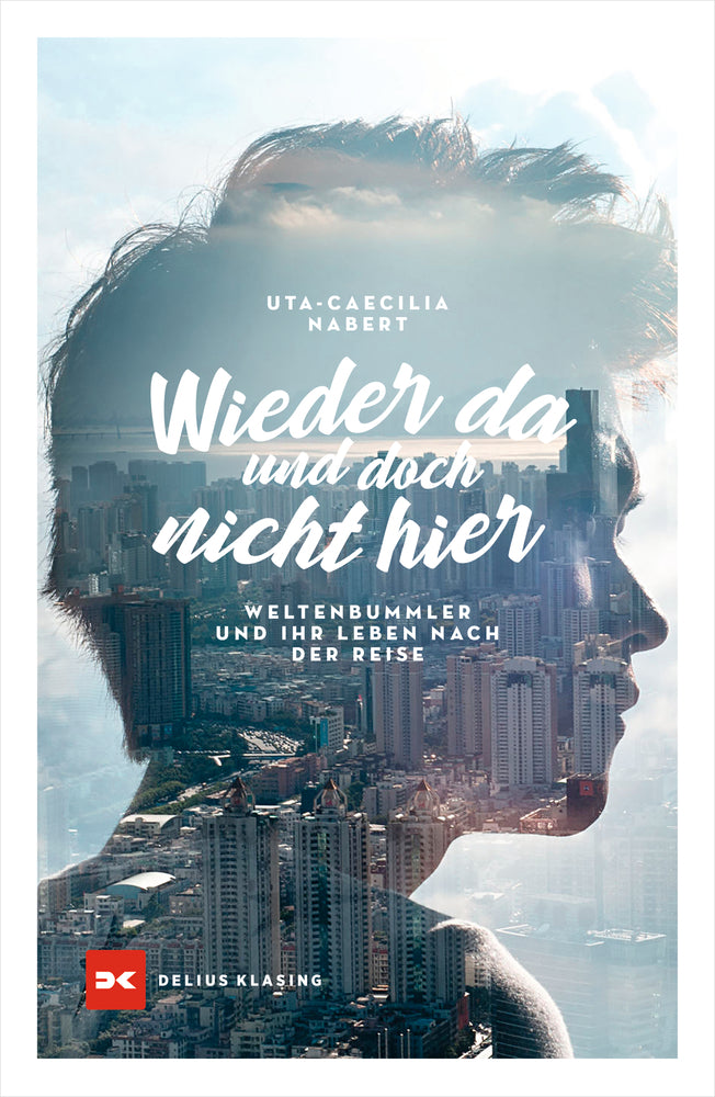 Wieder da und doch nicht hier (Uta-Caecilia Nabert)