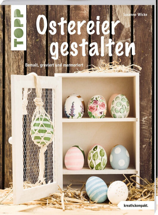 Ostereier gestalten (kreativ.kompakt.) (Susanne Wicke)