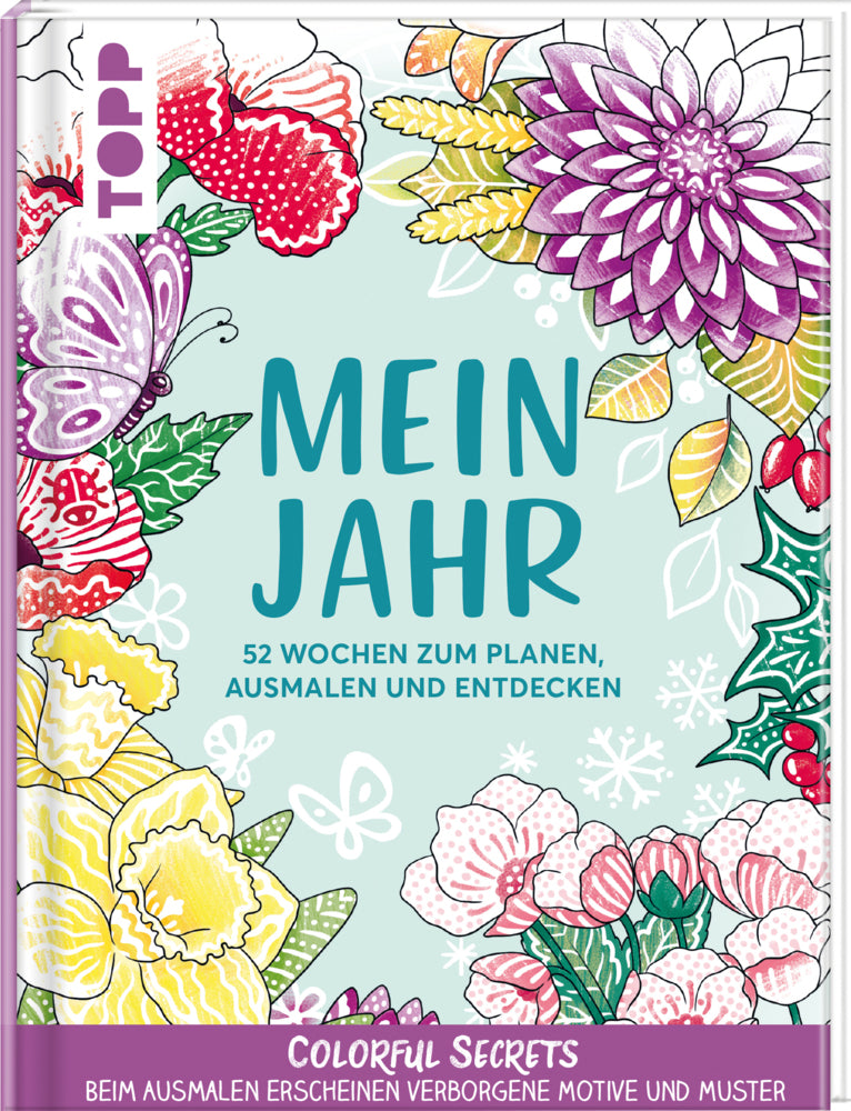 Colorful Secrets: Mein Jahr - mit Zauberpapier (Natascha Pitz)