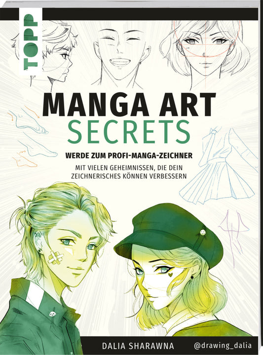 Manga Art Secrets. Werde zum Profi-Manga-Zeichner (Dalia Sharawna)