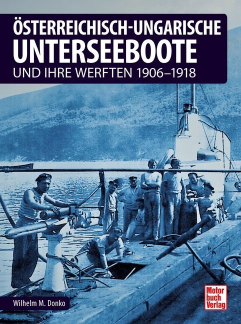 Österreichisch-ungarische Unterseeboote (Wilhelm Maximilian Donko)