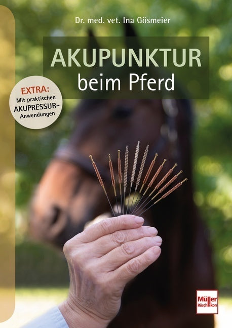 Akupunktur beim Pferd (Ina Gösmeier)
