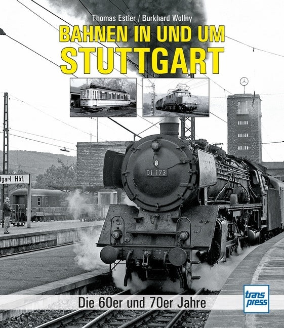 Bahnen in und um Stuttgart (Thomas Estler)