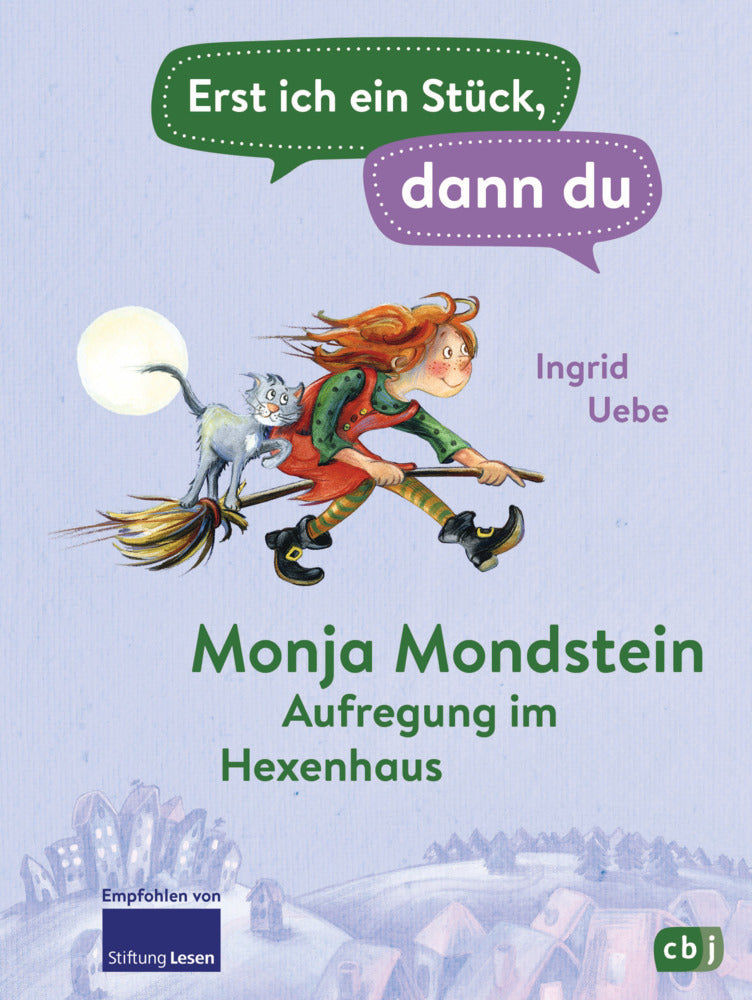 Erst ich ein Stück, dann du - Monja Mondstein - Aufregung im Hexenhaus (Ingrid Uebe)