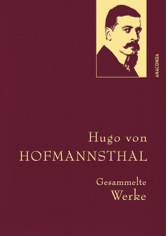 Hugo von Hofmannsthal - Gesammelte Werke (Hugo Von Hofmannsthal)