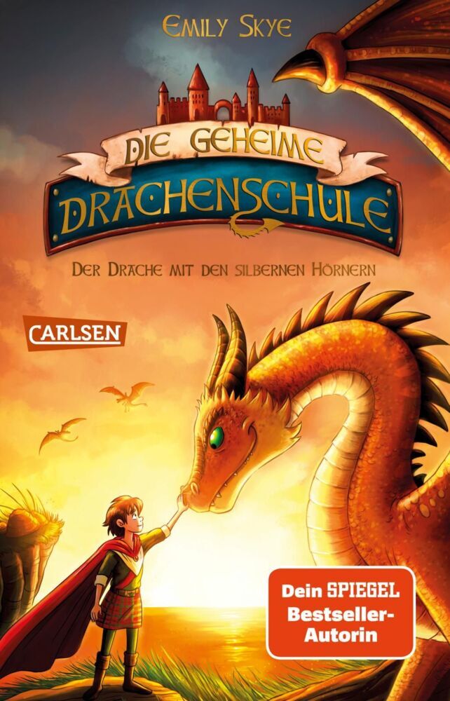 Die geheime Drachenschule 2: Der Drache mit den silbernen Hörnern (Emily Skye)