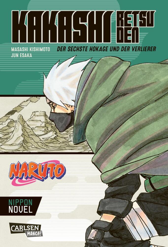 Naruto - Kakashi Retsuden: Der sechste Hokage und der Verlierer (Nippon Novel) (Masashi Kishimoto)