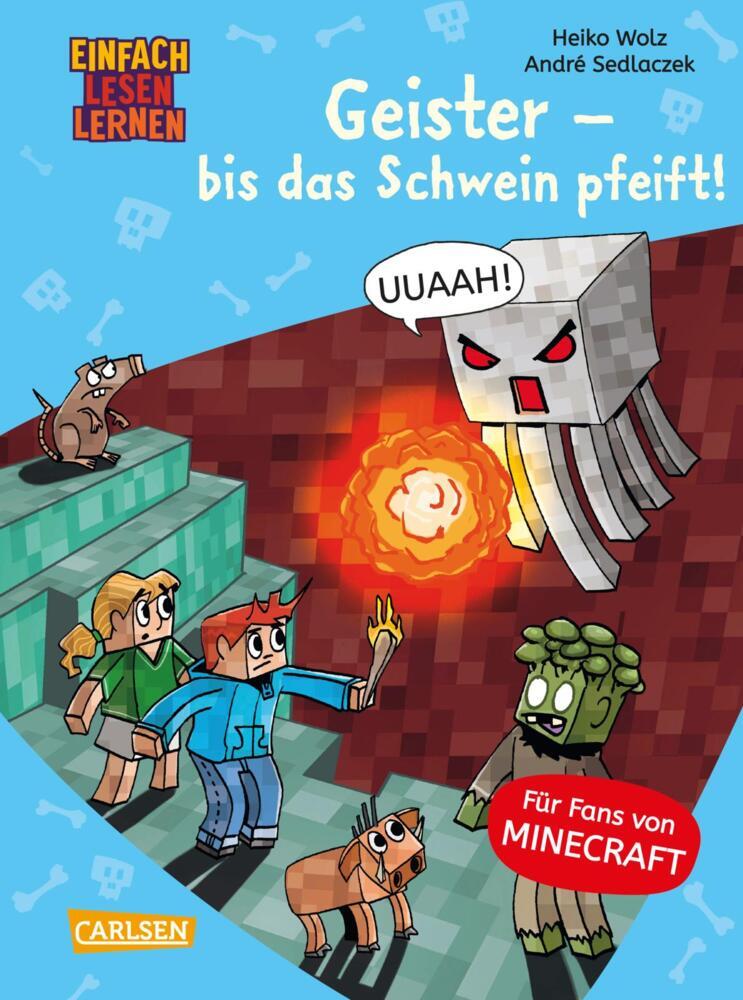 Minecraft 6: Geister - bis das Schwein pfeift! (Heiko Wolz)