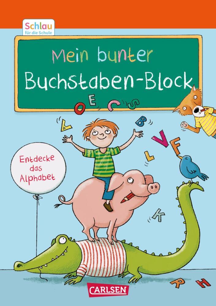 Schlau für die Schule: Mein bunter Buchstaben-Block (Christine Mildner)
