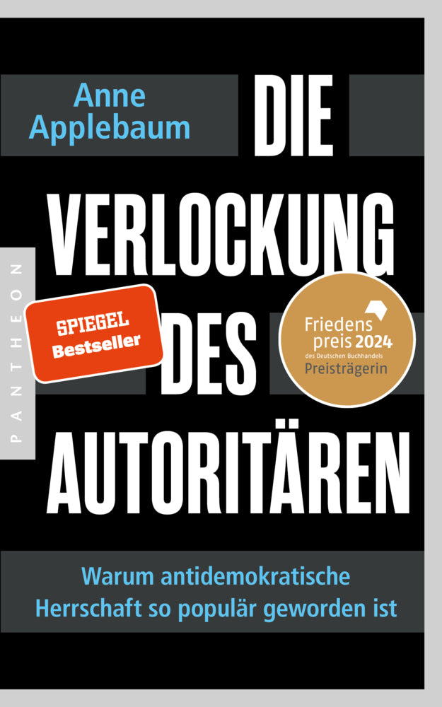 Die Verlockung des Autoritären (Anne Applebaum)