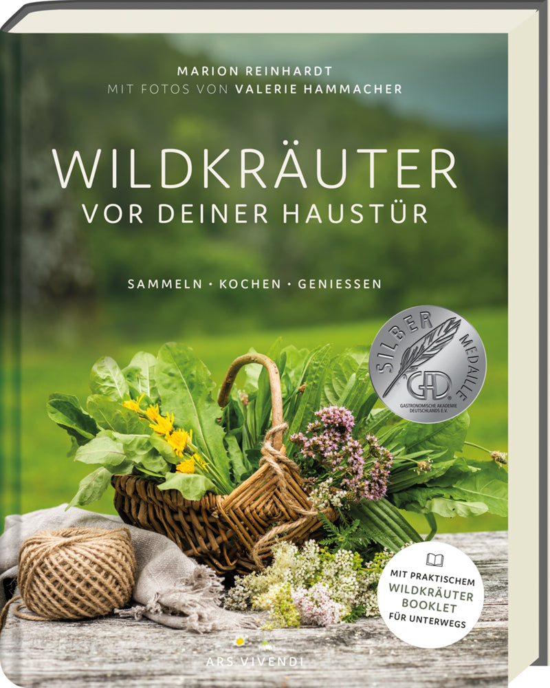 Wildkräuter vor deiner Haustür - Silbermedaille GAD 2022 - Deutscher Kochbuchpreis (bronze) (Marion Reinhardt)