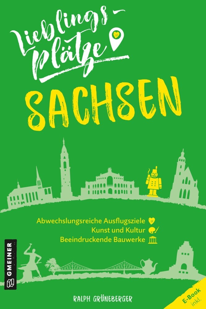 Lieblingsplätze Sachsen (Ralph Grüneberger)