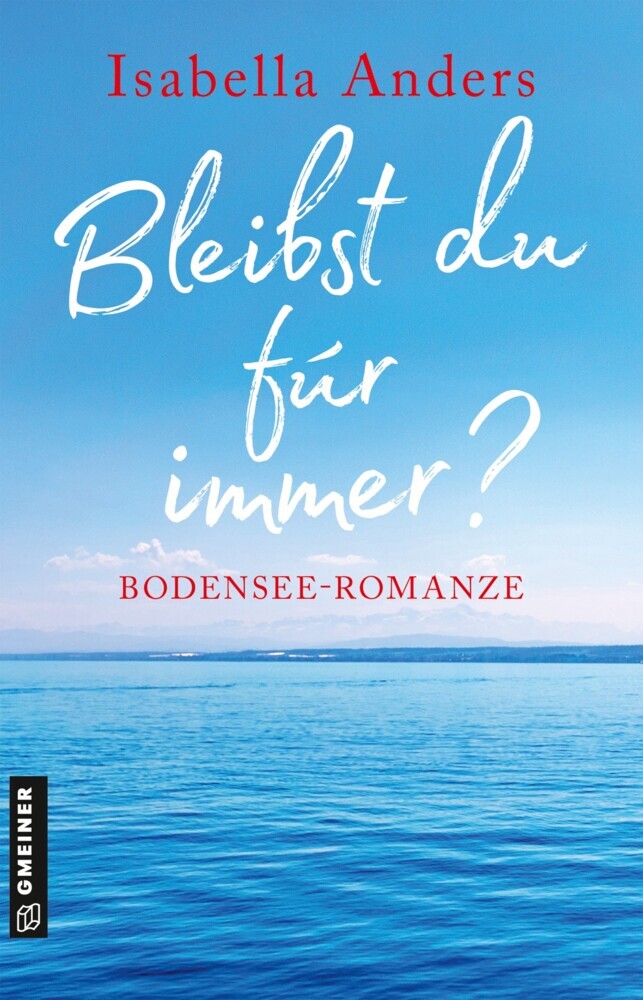Bleibst du für immer? (Isabella Anders)
