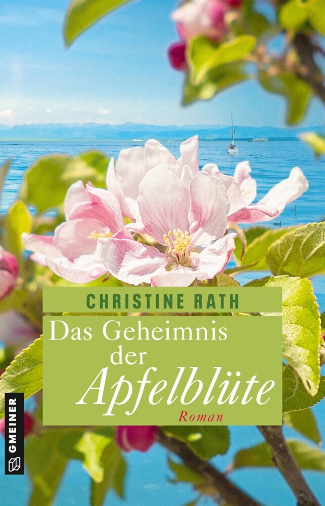 Das Geheimnis der Apfelblüte (Christine Rath)