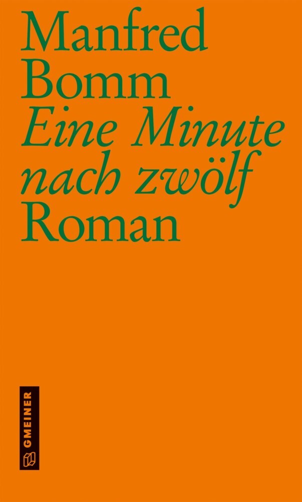 Eine Minute nach zwölf (Manfred Bomm)