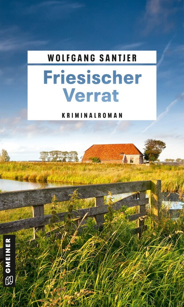Friesischer Verrat (Wolfgang Santjer)