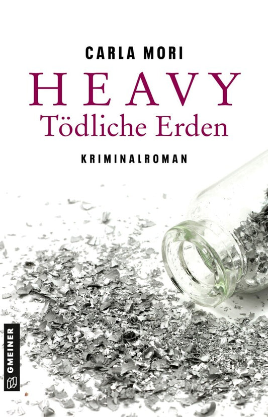 Heavy - Tödliche Erden (Carla Mori)
