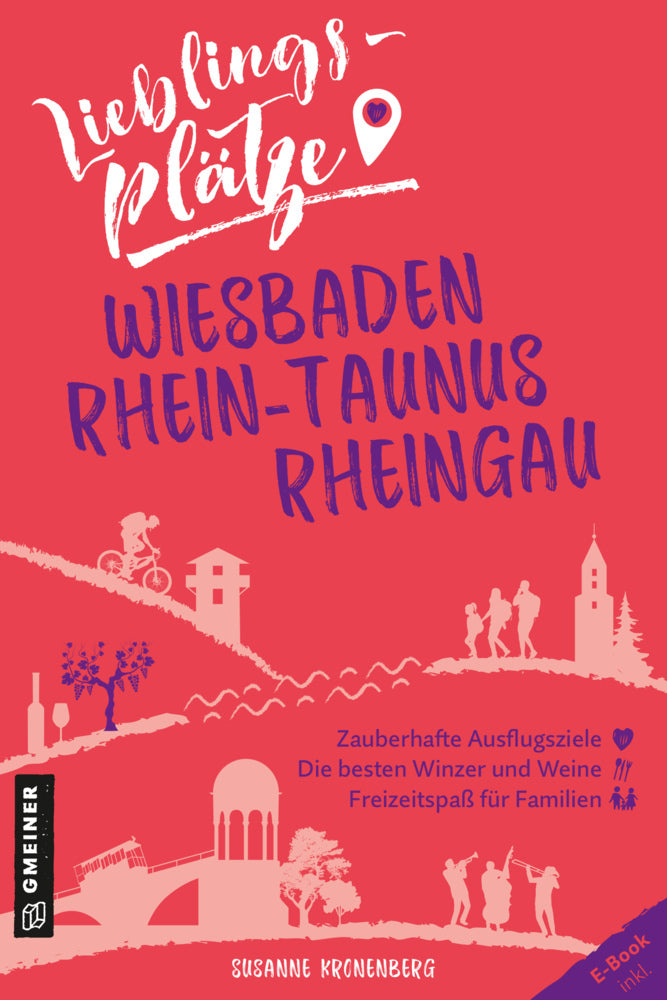 Lieblingsplätze Wiesbaden, Rhein-Taunus, Rheingau (Susanne Kronenberg)