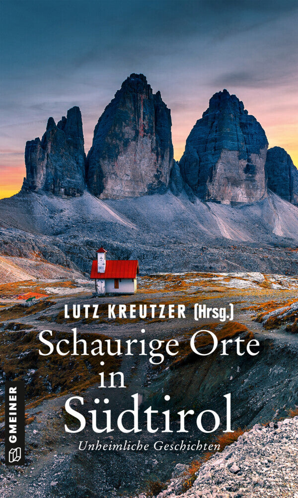 Schaurige Orte in Südtirol (Lutz Kreutzer)