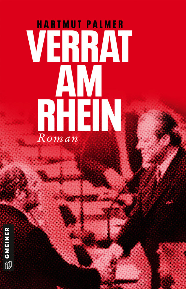 Verrat am Rhein (Hartmut Palmer)