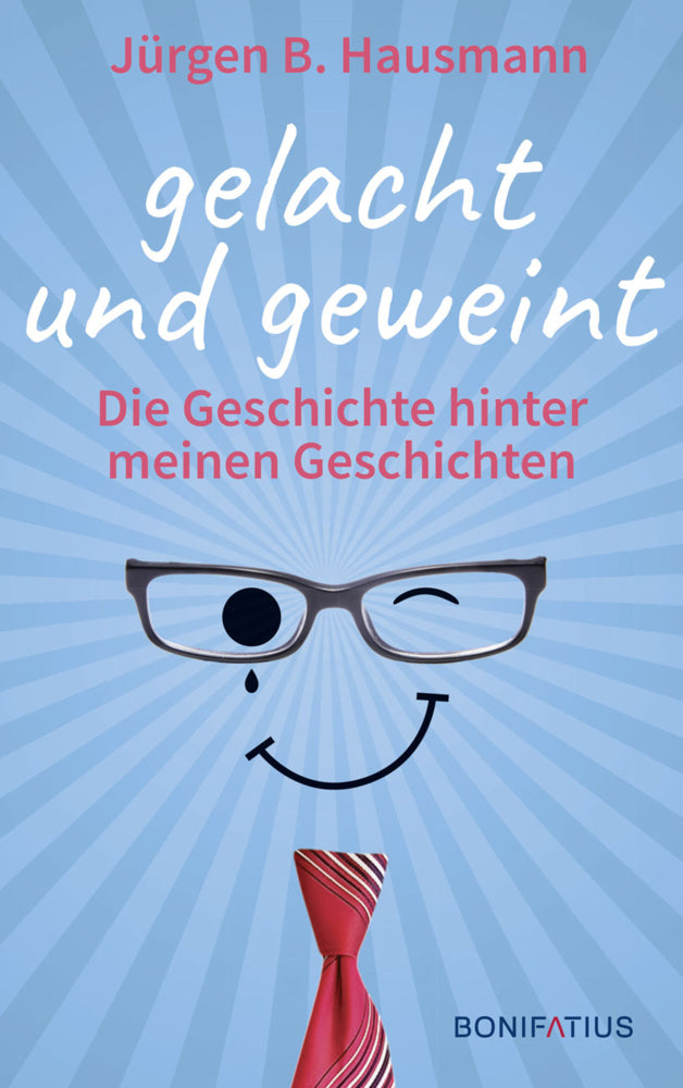 Gelacht und geweint (Jürgen B. Hausmann)
