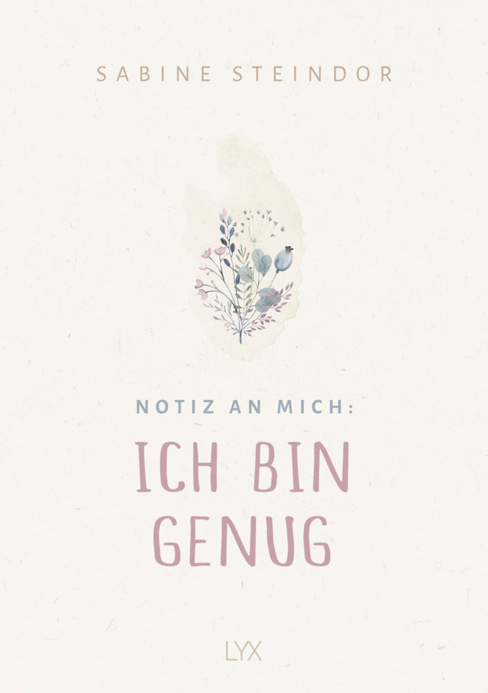 Notiz an mich: Ich bin genug (Sabine Steindor)