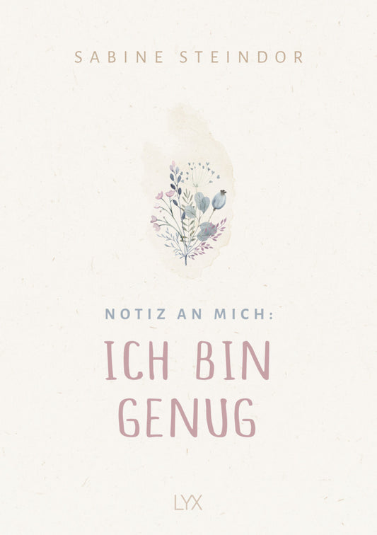 Notiz an mich: Ich bin genug (Sabine Steindor)
