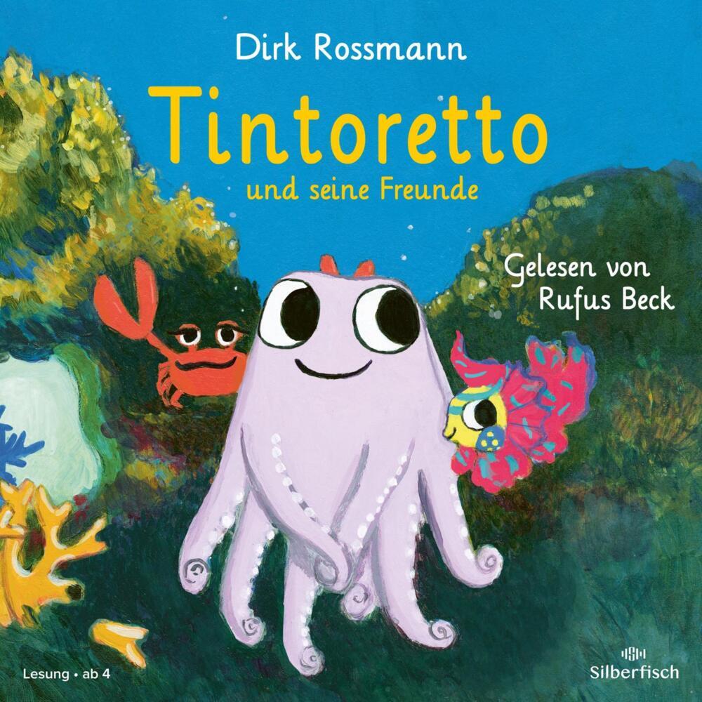 Tintoretto und seine Freunde, 2 Audio-CD (Dirk Rossmann)