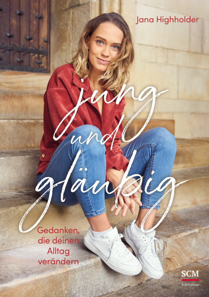 jung und gläubig (Jana Highholder)