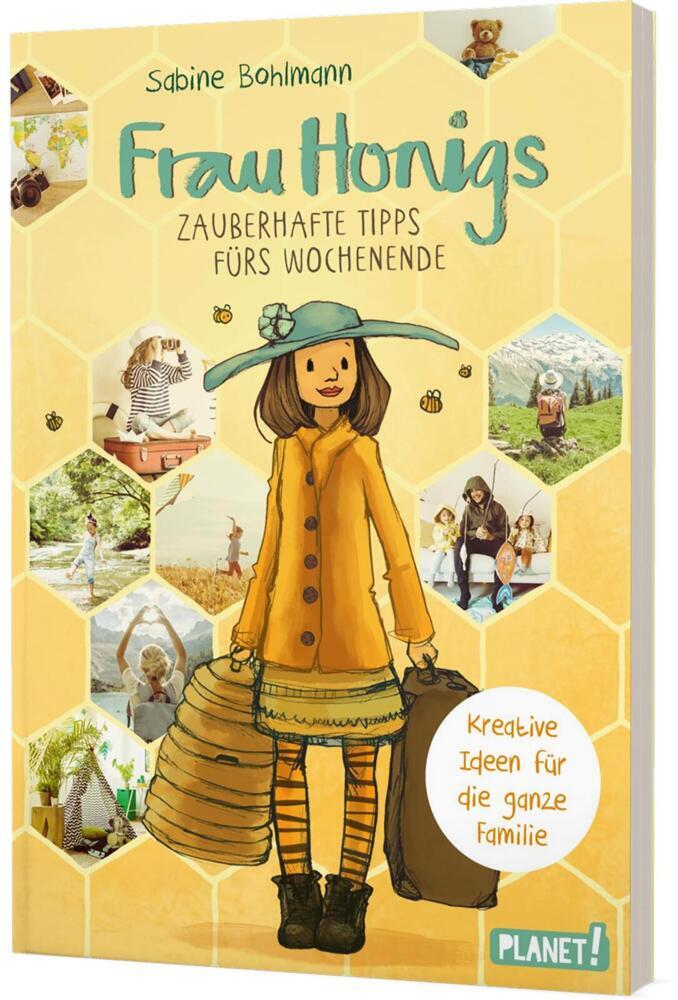 Frau Honig: Frau Honigs zauberhafte Tipps fürs Wochenende (Sabine Bohlmann)