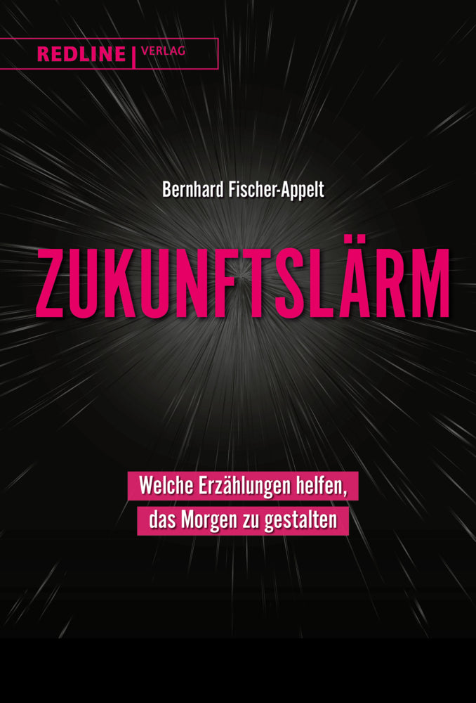 Zukunftslärm (Bernhard Fischer-Appelt)
