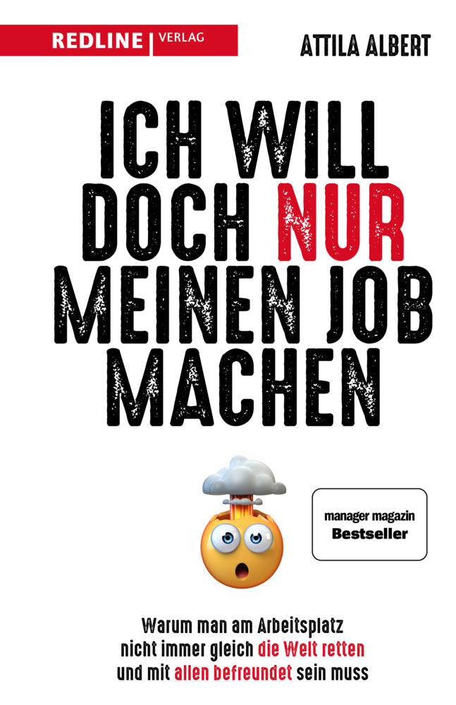 Ich will doch nur meinen Job machen (Attila Albert)