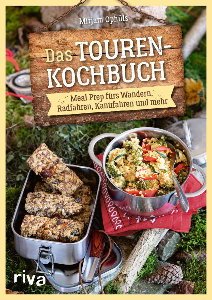 Das Touren-Kochbuch (Mirjam Ophüls)