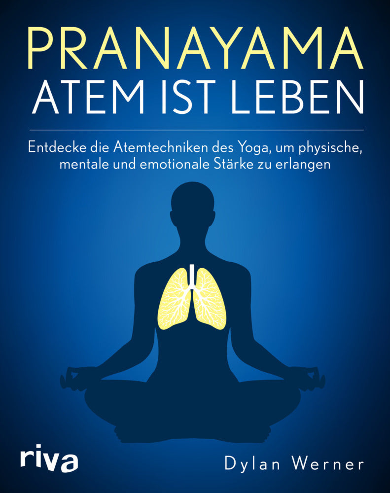 Pranayama - Atem ist Leben (Dylan Werner)