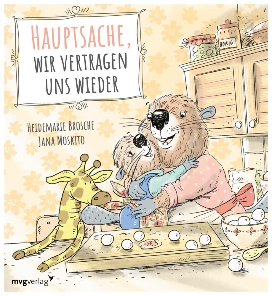 Hauptsache, wir vertragen uns wieder (Heidemarie Brosche)