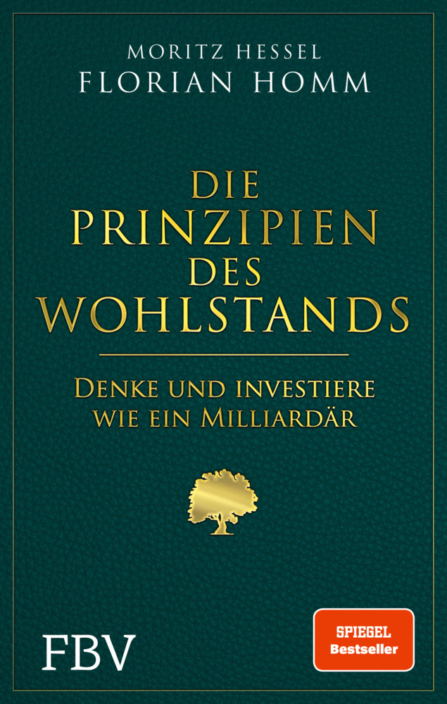 Die Prinzipien des Wohlstands (Florian Homm)