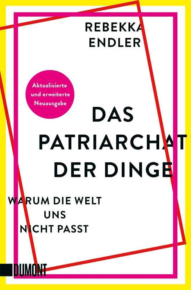 Das Patriarchat der Dinge (Rebekka Endler)