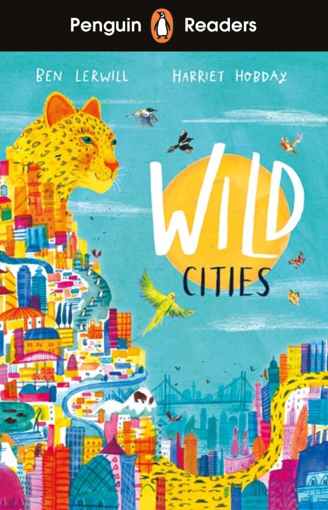 Penguin Readers Level 2: Wild Cities (ELT Graded Reader) (Ben Lerwill)