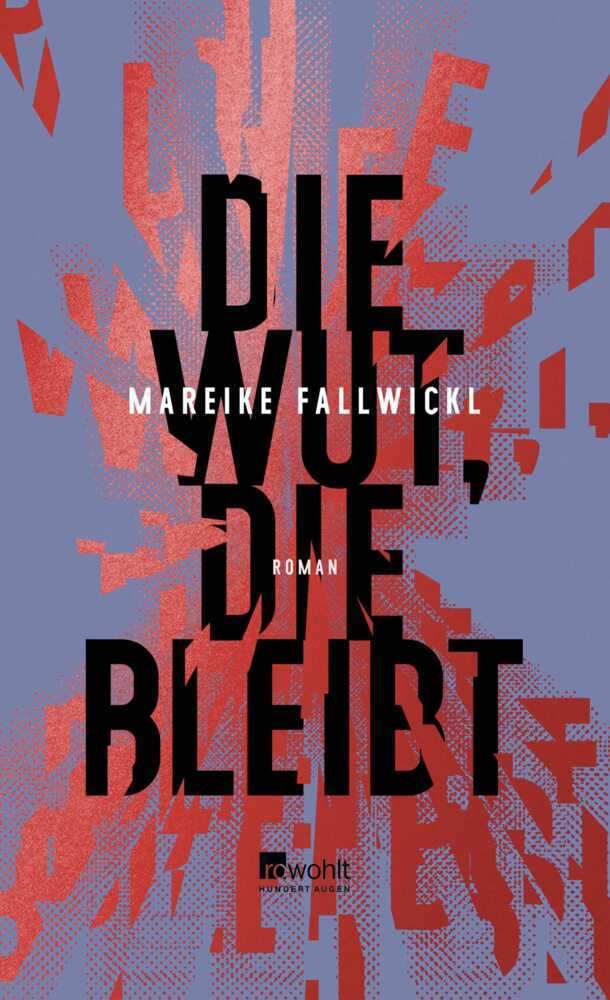 Die Wut, die bleibt (Mareike Fallwickl)